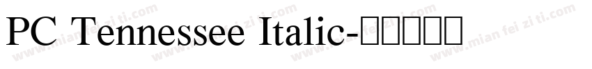 PC Tennessee Italic字体转换
